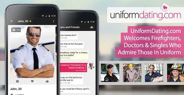 Jeder braucht einen Helden - UniformDating.com heißt Feuerwehrleute, Ärzte und Singles willkommen, die diejenigen in Uniform bewundern