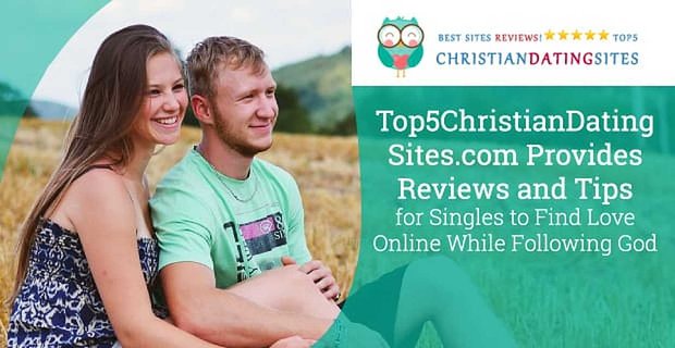 Top5ChristianDatingSites.com fournit des critiques et des conseils aux célibataires pour trouver l'amour en ligne tout en suivant Dieu